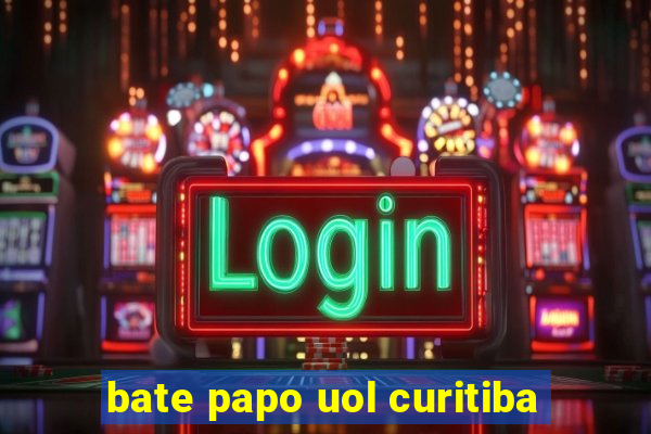 bate papo uol curitiba